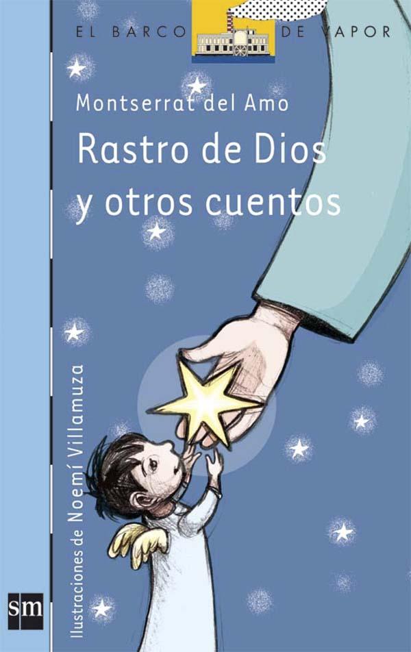 Rastro de Dios y otros cuentos by Montserrat del Amo | Goodreads