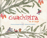 Picture Books in Spanish for kids - Guachipira va de viaje  