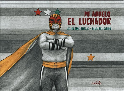 Books in Spanish for kids - Mi abuelo el luchador