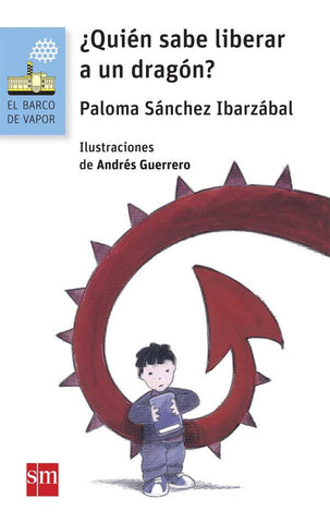 Chapter books in Spanish for kids - ¿Quién sabe liberar a un dragón?