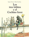 Books in Spanish for kids - Los tres lobitos y el cochino feroz