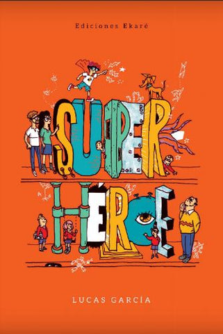 Chapter Books in Spanish for kids - Superhéroe